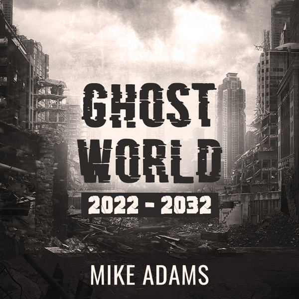 Ghost World: 2022-2032